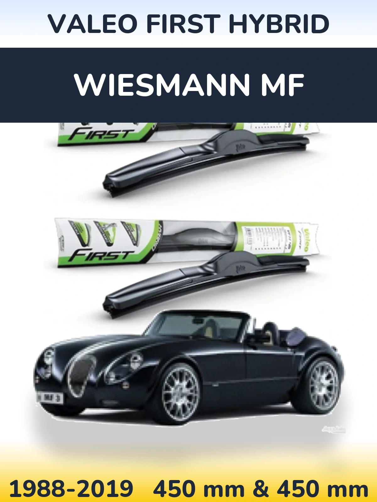 Комплект передніх щіток Valeo First Hybrid 450 & 450 мм для Wiesmann MF 1988-2019