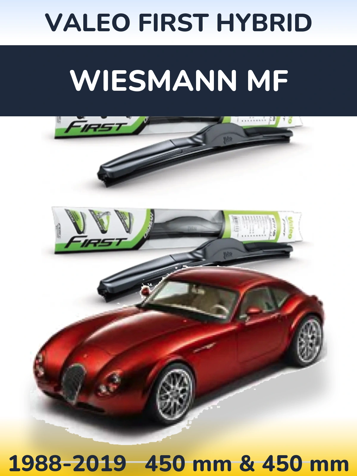 Front wiper blade set Valeo First Hybrid 450 & 450 mm for Wiesmann MF 1988-2019