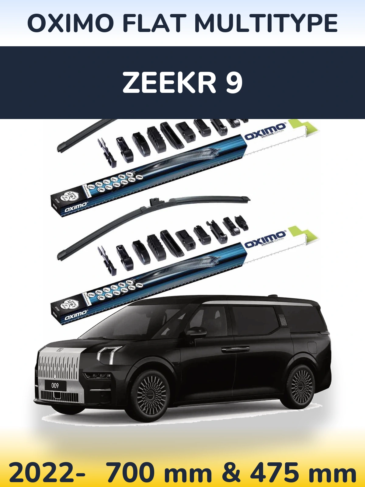 Front wiper blade set Oximo Flat MultiTypee 700 & 475 mm for Zeekr 9 2022-2026