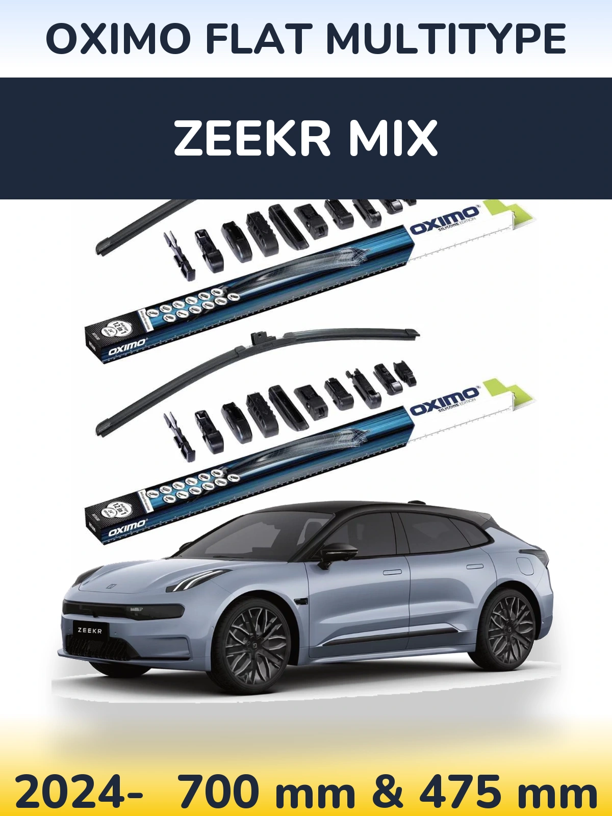 Front wiper blade set Oximo Flat MultiTipse 700 & 475 mm for Zeekr Mix 2024-2026