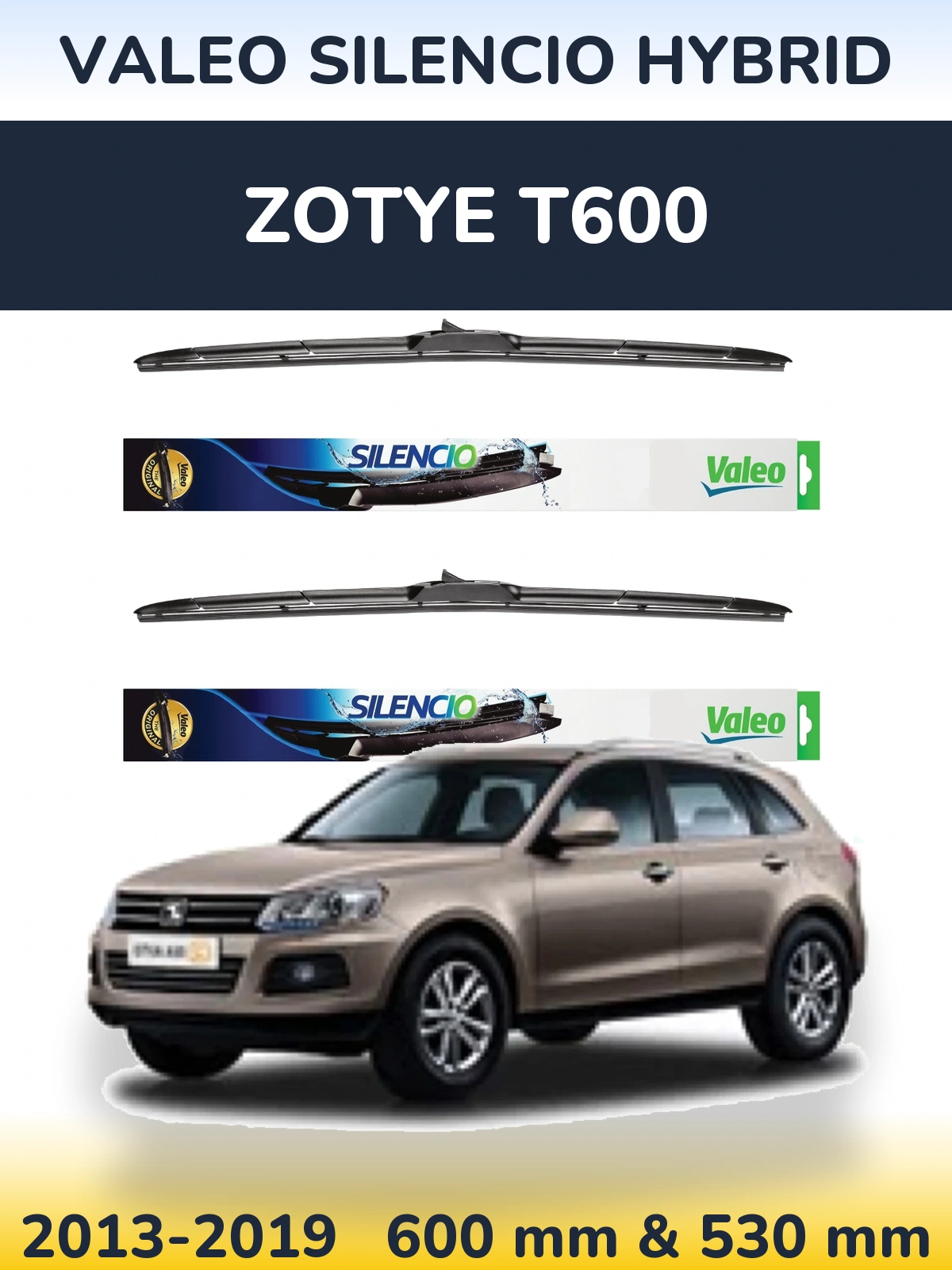 Front wiper blade set Valeo Silencio Hybrid 600 & 530 mm for Zotye T600 2013-2019