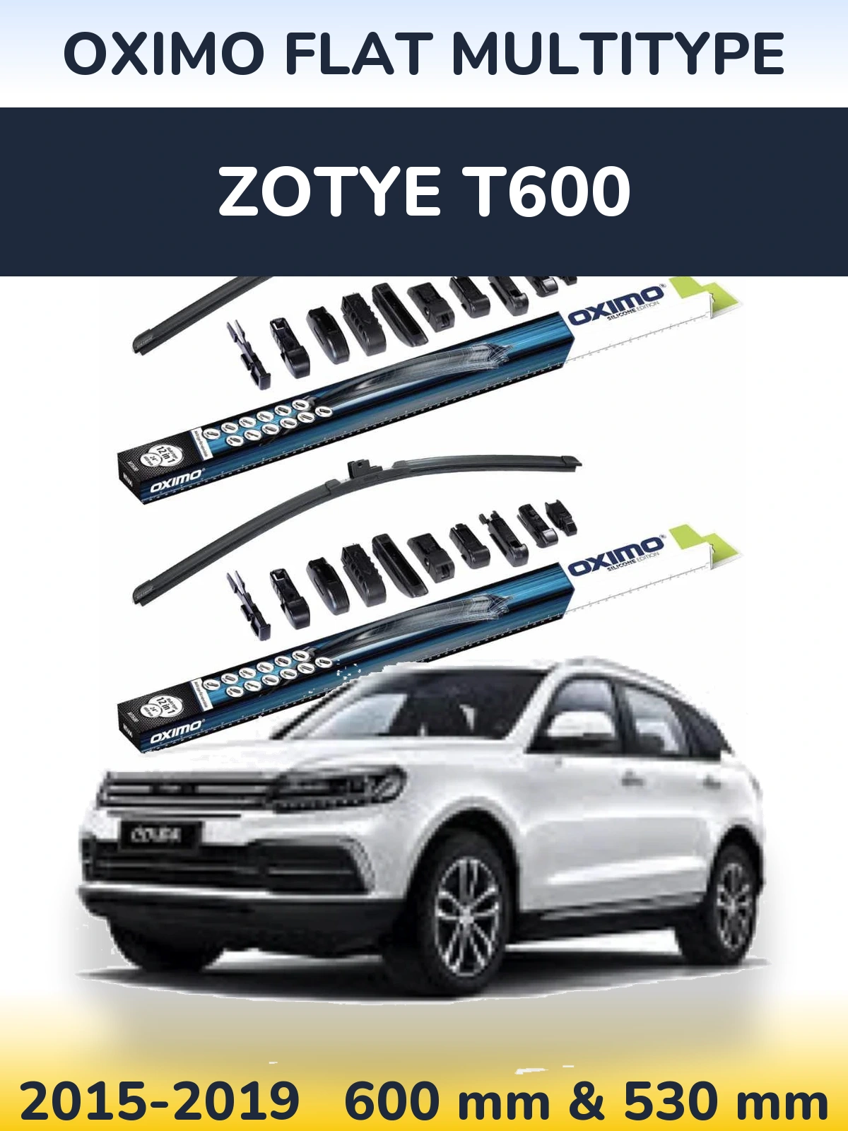 Front wiper blade set Oximo Flat MultiTipse 600 & 530 mm for Zotye T600 2015-2019