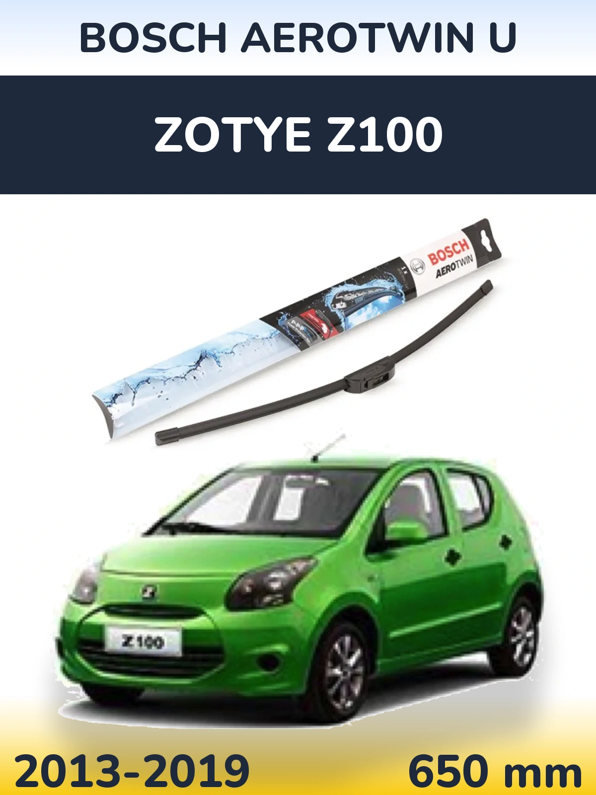 Front wiper blade BOSCH AeroTwin U 650 mm for Zotye Z100 2013-2019