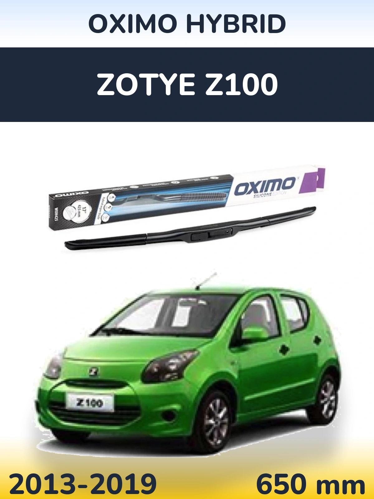 Front wiper blade Oximo Hybrid 650 mm for Zotye Z100 2013-2019